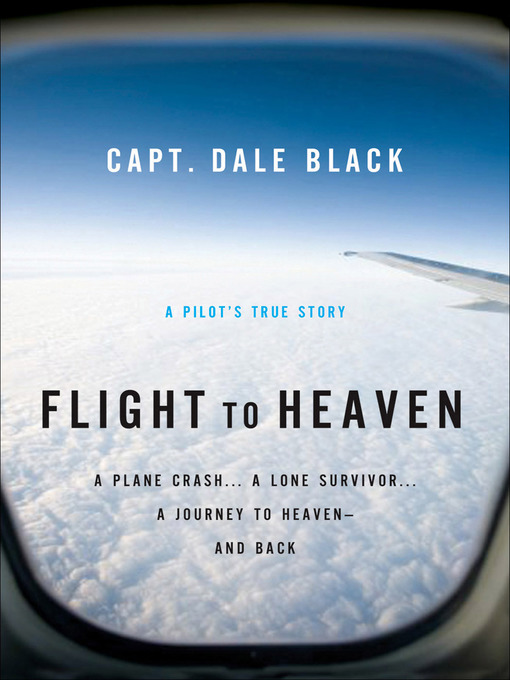 Title details for Flight to Heaven by Capt. Dale Black - Available